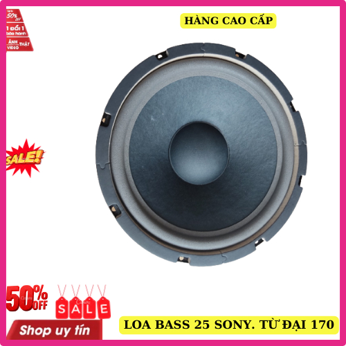 Loa bass 25 sony từ đại 170 côn 63 gân mút cao cấp công suất 400w giá 1 chiếc