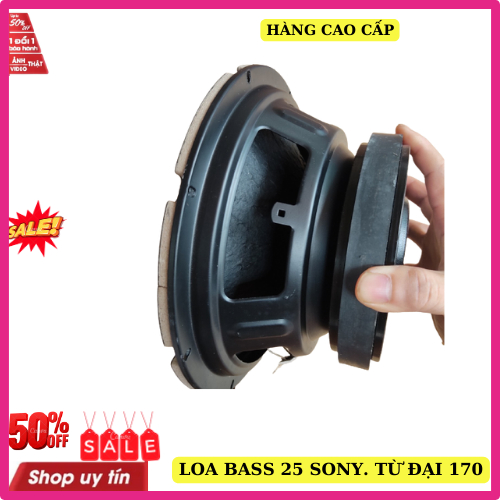 Loa bass 25 sony từ đại 170 côn 63 gân mút cao cấp công suất 400w giá 1 chiếc
