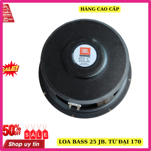 Loa bass 25 JB.L từ đại 170 côn 63 gân mút cao cấp nhập khẩu thái lan giá 1 chiếc