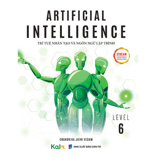 Sách trí tuệ nhân tạo và ngôn ngữ lập trình cho học sinh lớp 6- Artificial Intelligence Level 6