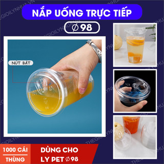 1000 nắp uống trực tiếp phi 98, nắp nhựa pet uống trực tiếp trên nắp ko cần dùng ống hút cho ly pet 500m, 600ml, 700ml