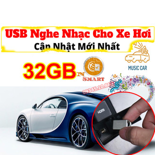 USB nghe nhạc cực chất cho xe ô tô - dung lượng lưu trữ 32 GB đã có sẵn nhạc