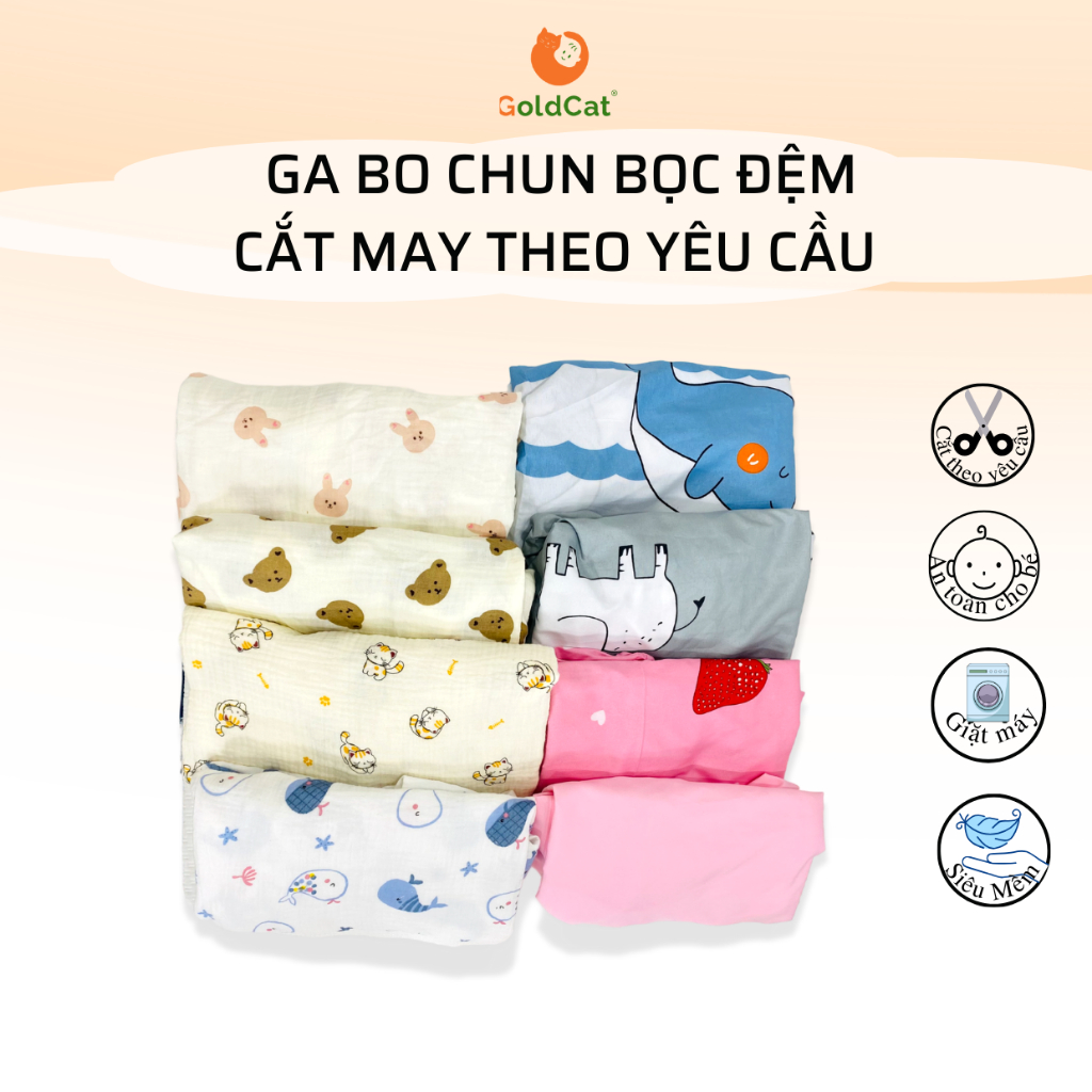 Ga Chun Bọc Đệm Cũi GOLDCAT Cắt Theo Kích Thước Yêu Cầu, Thiết Kế Bo Chun, Chất Liệu Cotton, An Toàn Cho Bé