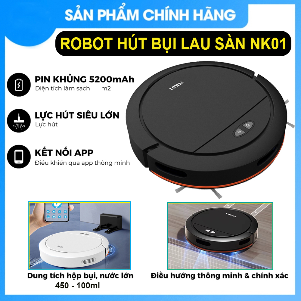 Robot Hút Bụi, Máy Hút Bụi Lau Nhà NK01 - Lực Hút Siêu Mạnh 4000pa, Tự Sạc, Pin 120p, App Điều Khiển, Chống Rơi. BH 12T!