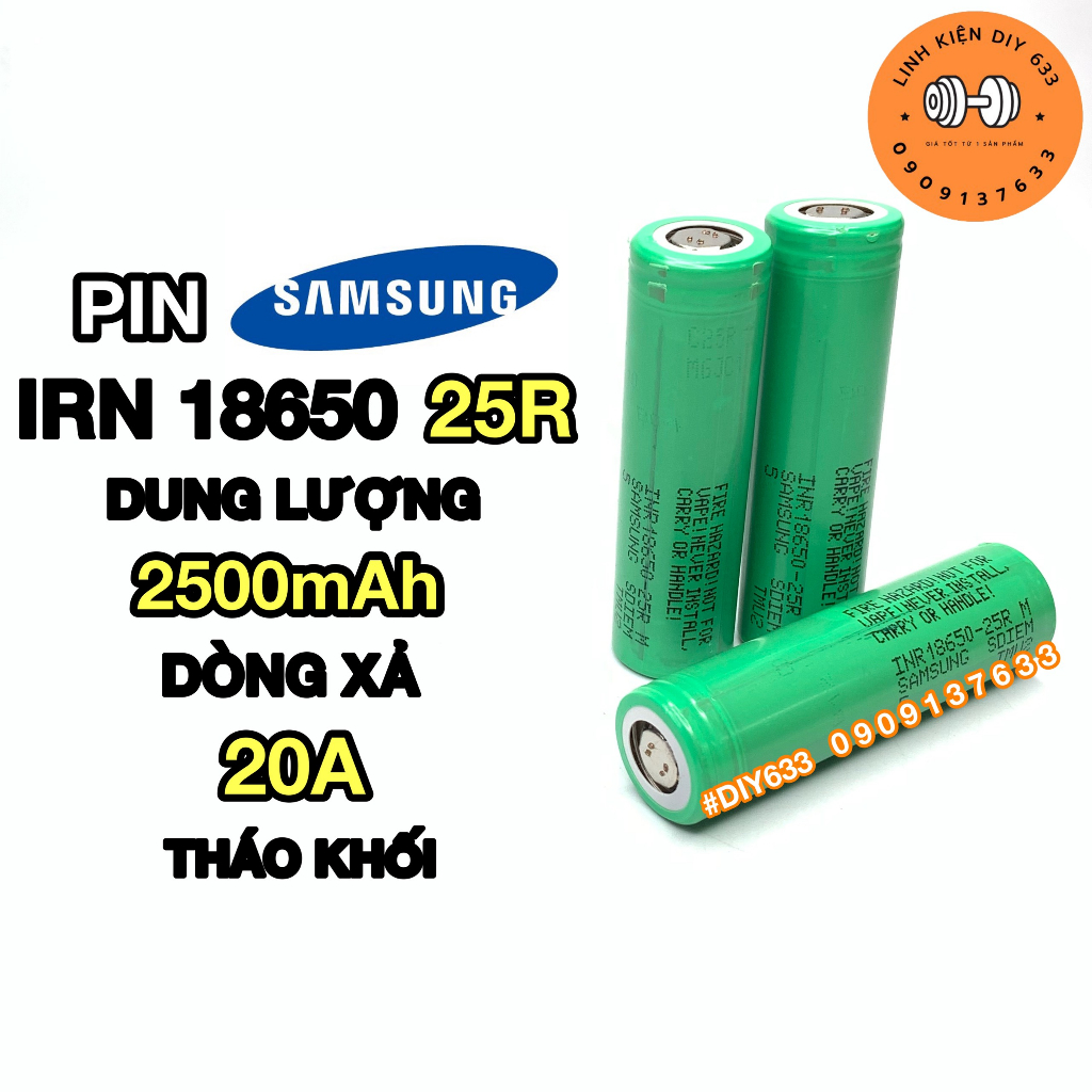 [Tháo khối] Pin tháo máy Samsung 25R 18650 xả 20A 10C chọn nội trở (DIY633)