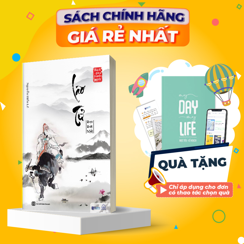 Sách Lão Tử Đạo Đức Kinh - Nguyễn Hiến Lê - Triết Lý Và Đạo Đức Kinh Của Lão Tử - Tinh Hoa Lịch Sử Triết Học