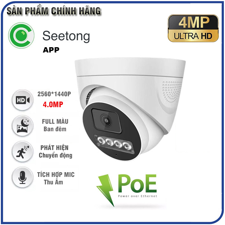 Camera ip Seetong 4.0MP , camera dome trong nhà, chạy POE, Có Micro thu âm, Full màu ban đêm, Onvif