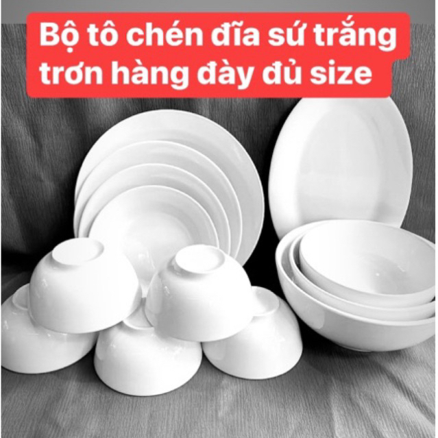  Tô đĩa chén bát ăn cơm sứ trắng trơn Hàng dày