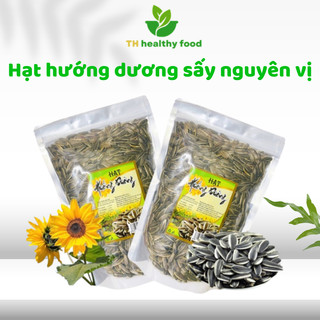  500Gr Hạt Hướng Dương Sấy Nguyên Vị TH Healthy Food Cam Kết Hạt To Giòn Ngon 