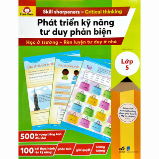 Sách - Phát Triển Kỹ Năng Tư Duy Phản Biện - Lớp 5