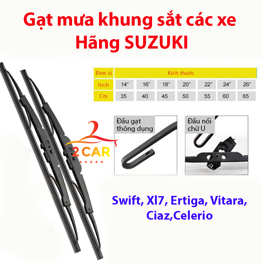 - Gạt Mưa Ô Tô Khung sắt lưỡi silicon, Dùng Các xe SUZUKI Swift, Ciaz, Vitara, Celerio, Xl7, Ertiga siêu sạch