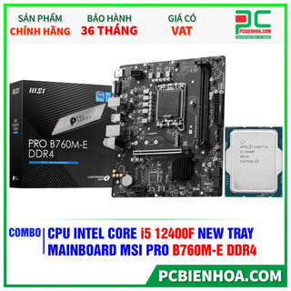 Combo giá tốt -i5 12400f b760m-e -36 tháng