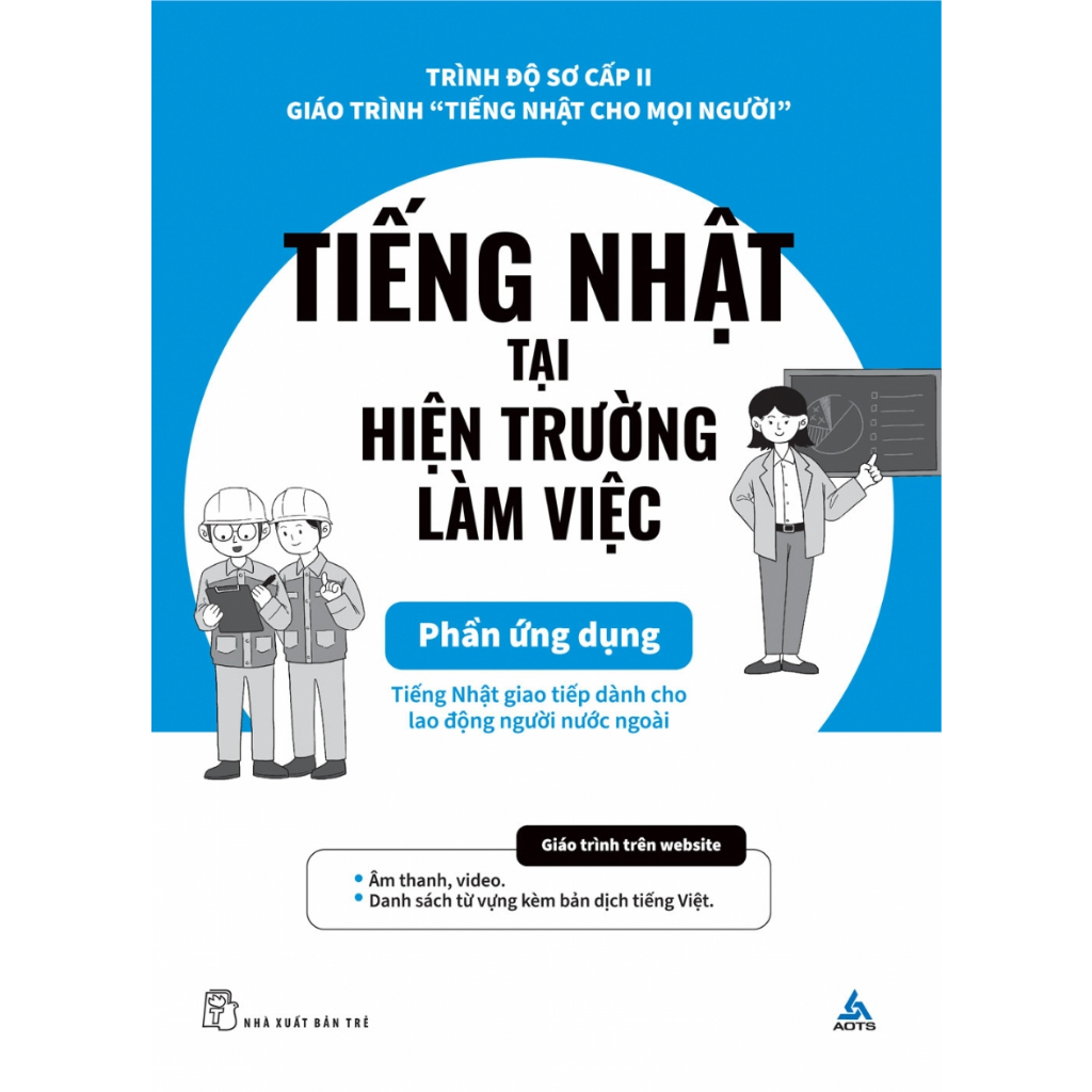 Sách Tiếng Nhật Tại Hiện Trường Làm Việc - Phần Ứng Dụng
