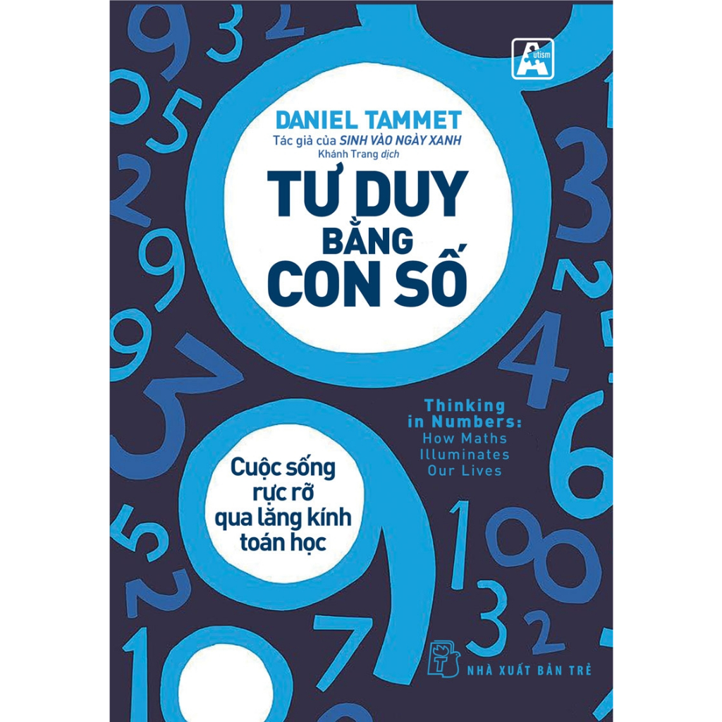 Sách Tư Duy Bằng Con Số - Cuộc Sống Rực Rỡ Qua Lăng Kính Toán Học