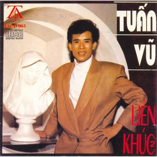 LIÊN KHÚC TUẤN VŨ 1,2,3,4,5 - Cd Mp3 Lossless 320kbps [List trắng đen]