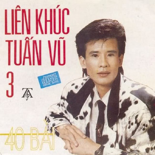 Liên khúc tuấn vũ 1,2,3,4,5 - cd mp3 lossless 320kbps