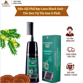 Dầu gội phủ bạc Laco Black Hair - tóc đen tự tin sau 9 Phút