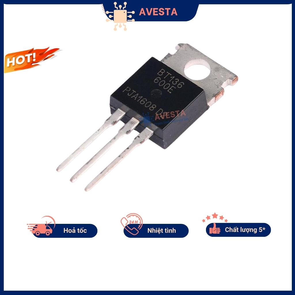 Triac BT131 BT134 BT136 BT138 BT152 đảm bảo chất lượng Avesta
