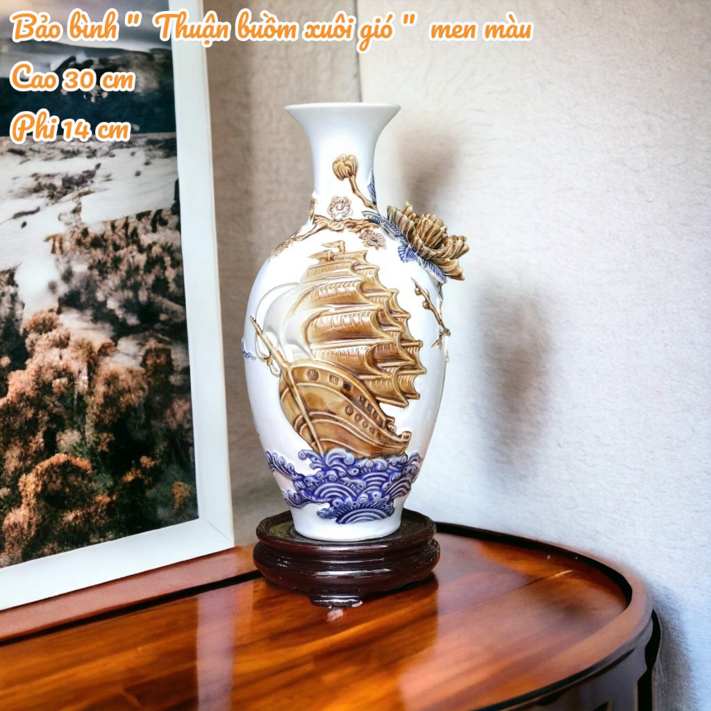 Bảo Bình Thuận Buồm Xuôi Gió Cao 30cm Bình Gốm Sứ Bát Tràng Hút Tài Lộc