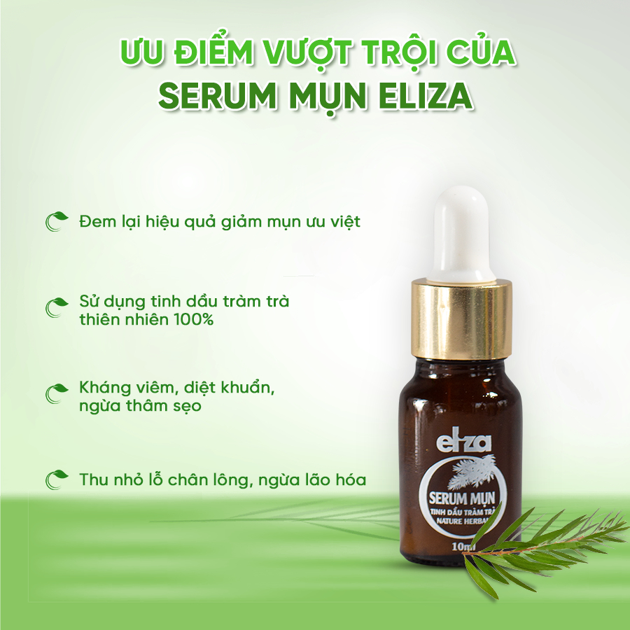 Serum giảm mụn, mờ thâm, thu nhỏ lỗ chân lông chiết xuất từ tinh dầu tràm trà thiên nhiên Eliza 10ml