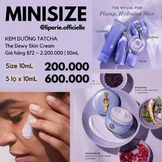[10mL|Tatcha] Kem dưỡng Tatcha The Dewy Skin Cream Plumping & Hydrating Moisturizer
