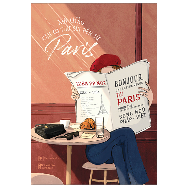 Sách - Xin Chào, Cậu Có Thư Gửi Đến Từ Paris - Song Ngữ Pháp-Việt