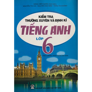 Sách - Kiểm tra thường xuyên và định kì Tiếng Anh 6