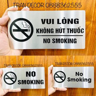 Biển không hút thuốc, vui lòng không hút thuốc, cấm hút thuốc, no smoking bằng inox 304 cao cấp, sang trọng