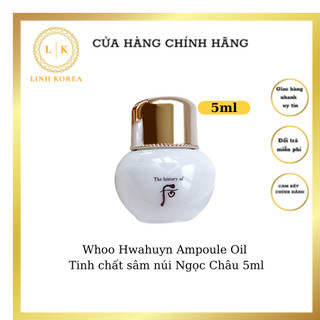 Whoo Hwahuyn Ampoule Oil Tinh chất sâm núi Ngọc Châu 5ml_𝗟𝗶𝗻𝗵 𝗞𝗼𝗿𝗲𝗮