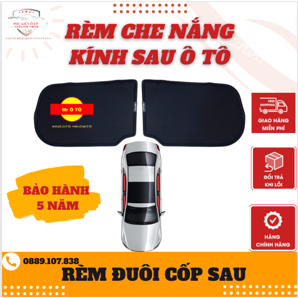 RÈM  CHE NẮNG KÍNH SAU/KÍNH HẬU CHO XE Ô TÔ HÀNG LOẠI 1 MR Ô TÔ