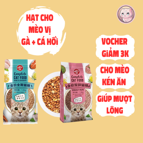 HẠT CHO MÈO HAPPY 100 - VỊ GÀ VÀ CÁ HỒI  MIX TOPPING THỊT SẤY
