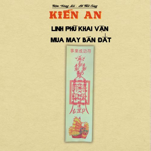 Linh Phù Mua May Bán Đắt, Kích Tài Lộc, Trừ Tà, Trấn Trạch, Xin bán BĐS Kiến An