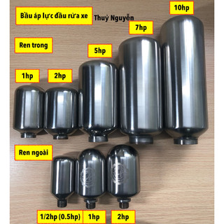 Bầu áp lực đầu rửa xe 1/2hp, 1hp, 2hp, 5hp, 7hp và 10hp