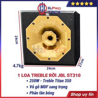 Loa Treble Rời 350 JBL ST310 250W Thùng Gỗ - Phân Tần Bóng ( Giá 1 Chiếc ), Loa Siêu Tép Rời  Đẳng Cấp - H2Pro Tech