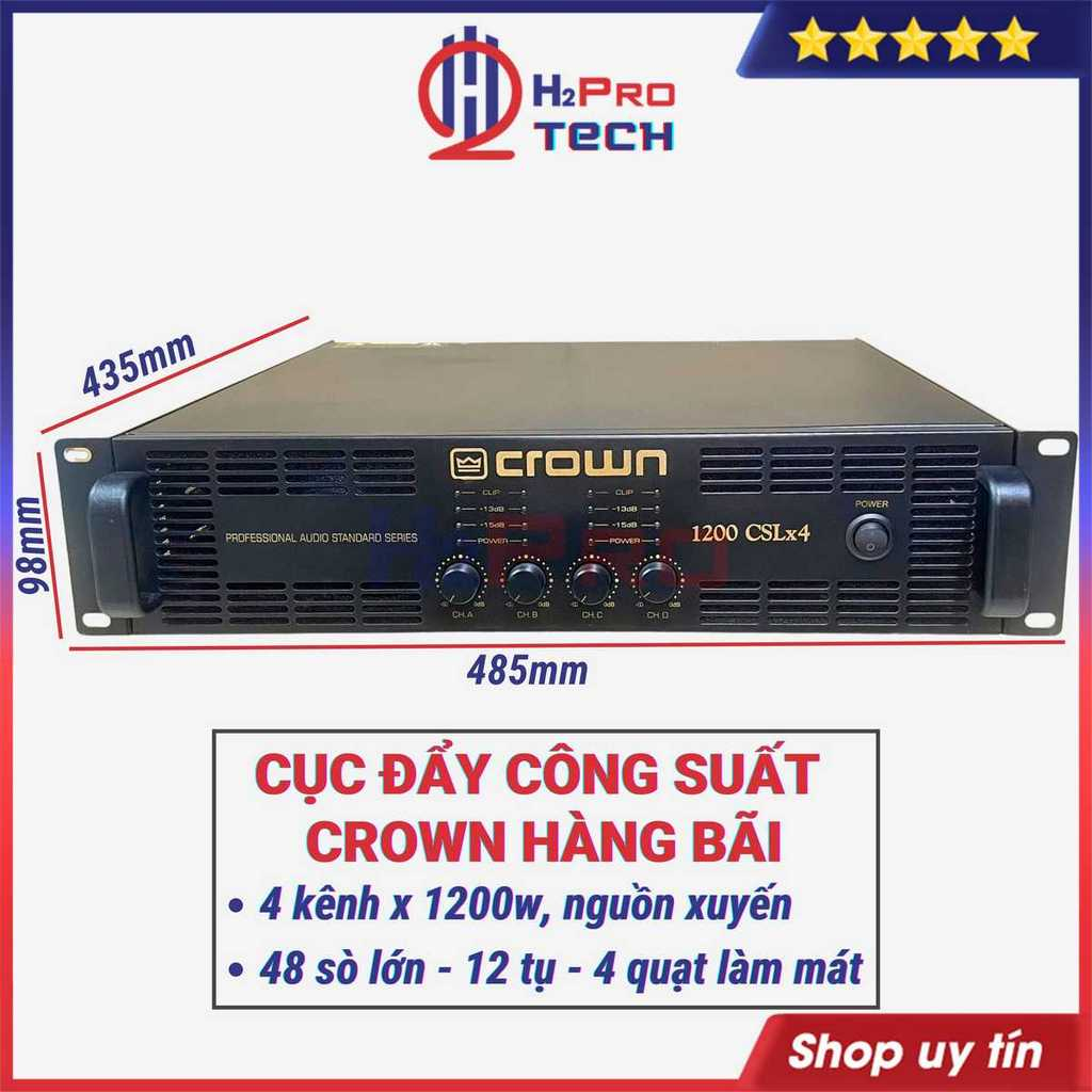 Cục Đẩy Công Suất 4 Kênh Crown 4x1200W Bãi Xịn 48 Sò - 12 Tụ - Nguồn Xuyến To, 1 Kênh Kéo Khỏe Sub Kép 40 - H2Pro Tech
