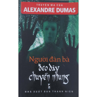 Sách - truyện ma của alexandre dumas - người đàn bà đeo dây chuyền nhung
