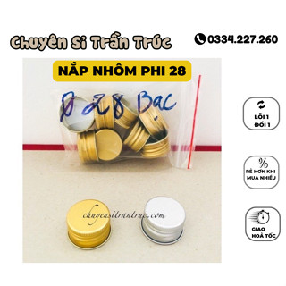 Combo 10/20/50 nắp nhôm phi 28, nắp nhôm vàng, nắp nhôm bạc 28mm- trần trúc