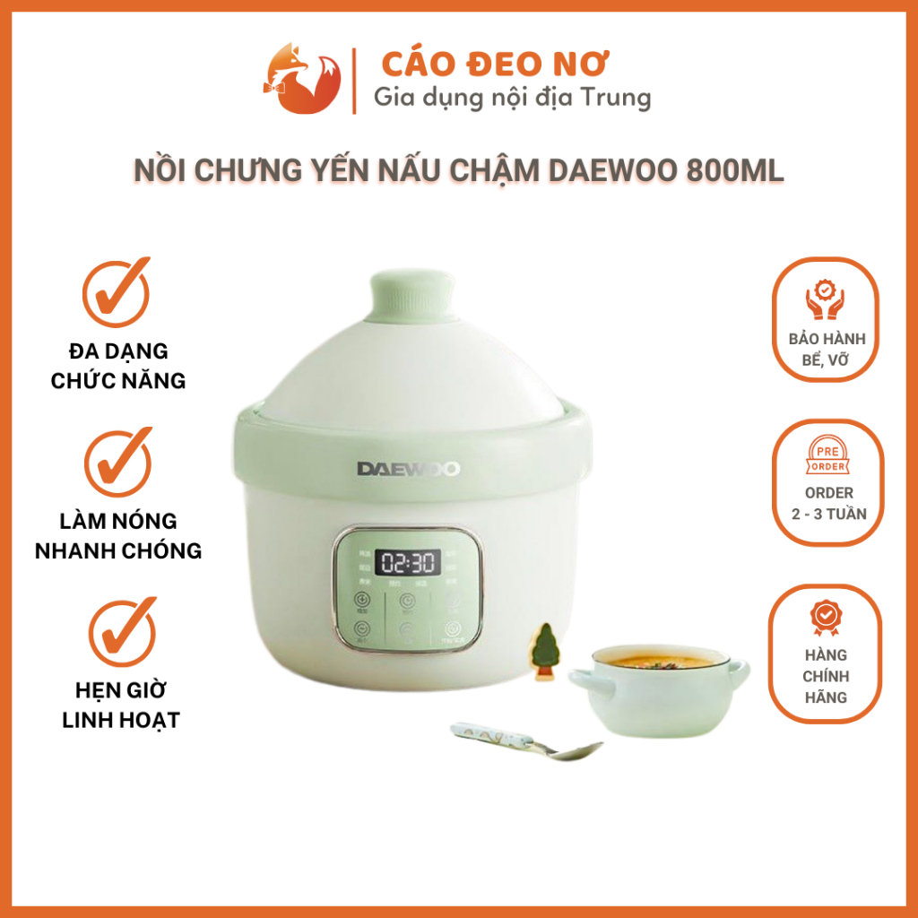 Nồi Chưng Yến Nấu Chậm DAEWOO Dung Tích 800ML- Cáo Đeo Nơ