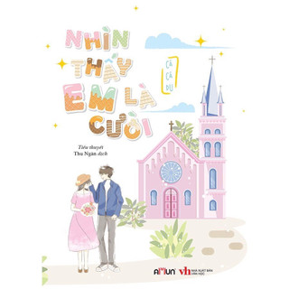 Sách - Nhìn thấy em là cười (Cá Cá Du )