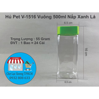 Hủ pet v-1516 vuông 500ml nắp xanh lá