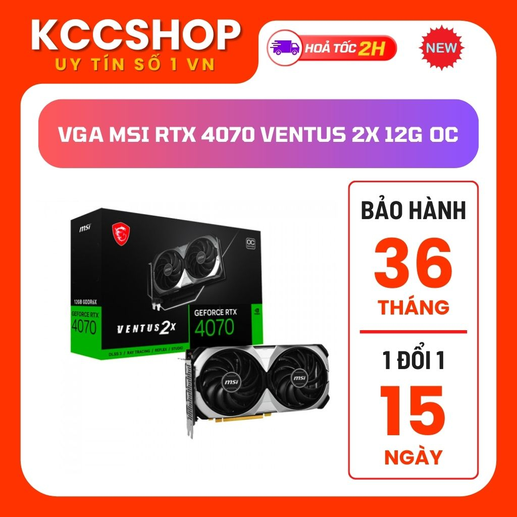 VGA MSI RTX 4070 VENTUS 2X 12G OC
