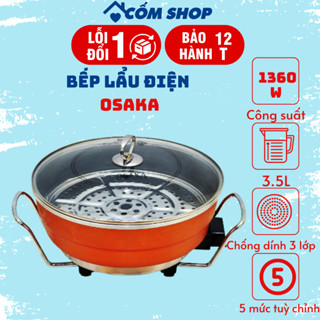 Bếp lẩu điện Osaka dung tích 4L lòng nồi chống dính tặng kèm vỉ hấp đa năng dùng cho 6-8 người ăn bảo hành 12 tháng