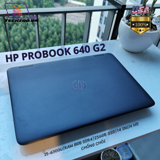 (100% Hài lòng) Laptop HP Probook 640 G2 Core i5-6300U | 8GB RAM | 256GB SSD | 14inch IPS | Pin mới | USA - mới 98%