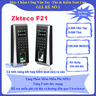 Máy chấm công vân tay Zkteco F21 Kết hợp kiểm soát cửa - Tặng 5met dây mạng