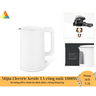 Ấm đun nước XM Mijia 1A công suất 1800W / Ấm siêu tốc Xia0mi N1 MJDSH05YM công suất 1500W