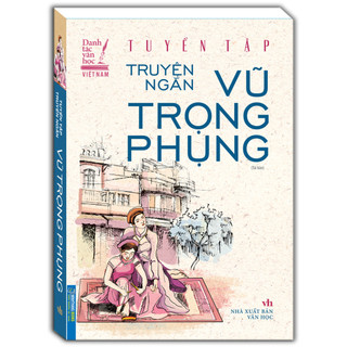 Sách - Tuyển tập truyện ngắn Vũ Trọng Phụng