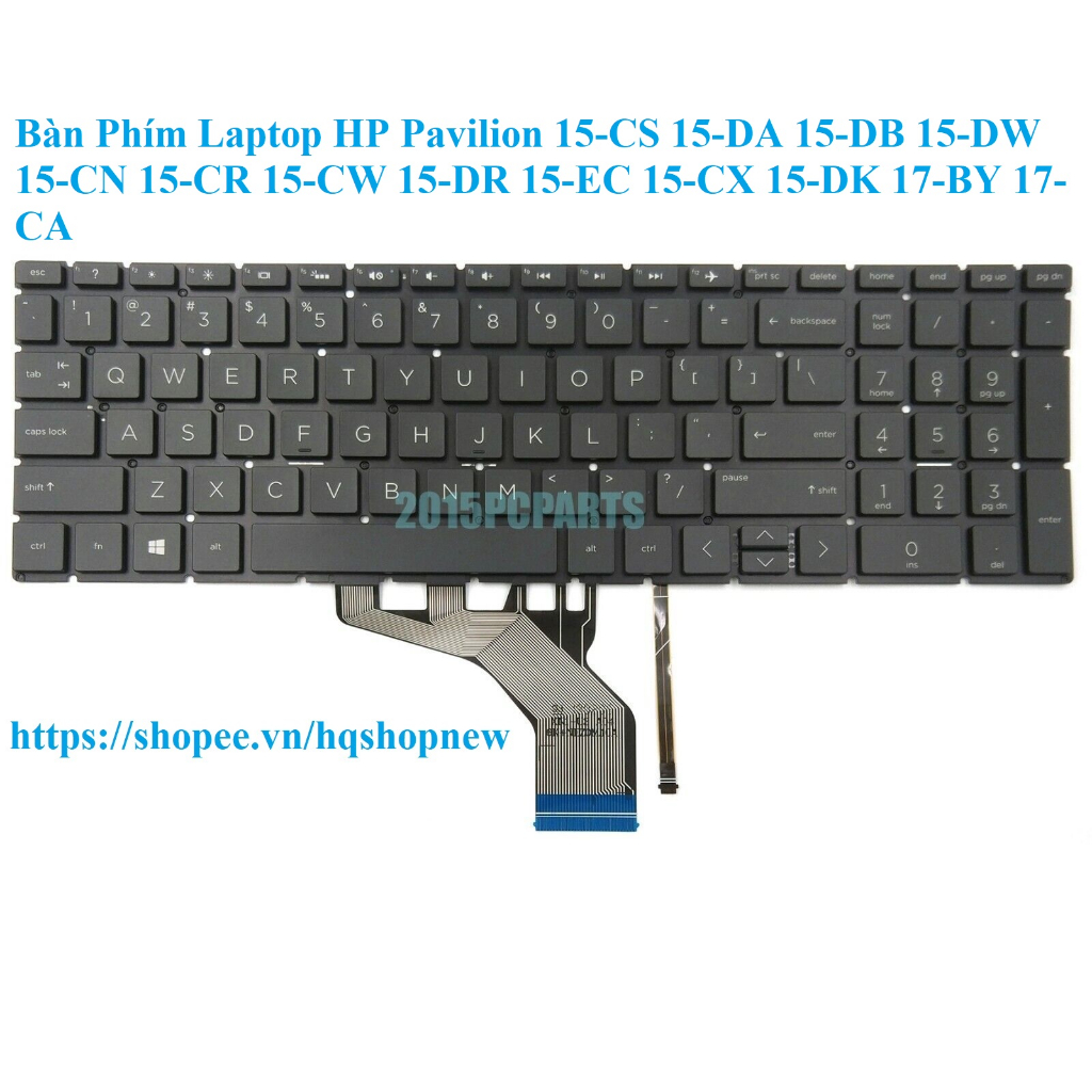 ⚡️ Bàn Phím Laptop HP Pavilion 15-CS 15-DA 15-DB 15-DW 15-CN 15-CR 15-CW 15-DR 15-EC 15-CX 15-DK 17-BY 17-CA