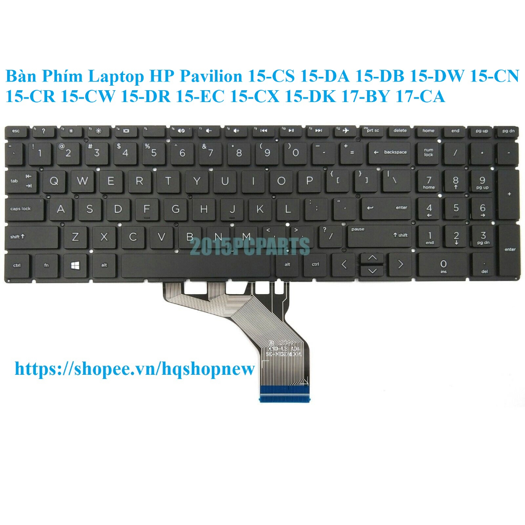 ⚡️ Bàn Phím Laptop HP Pavilion 15-CS 15-DA 15-DB 15-DW 15-CN 15-CR 15-CW 15-DR 15-EC 15-CX 15-DK 17-BY 17-CA