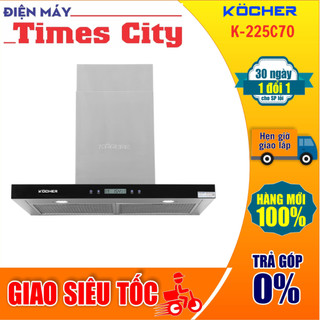Máy hút mùi áp tường kocher k-225c70