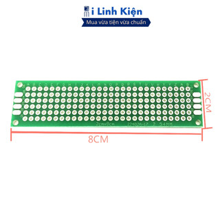 PCB lỗ 2x8cm phíp thủy tinh FR4 2 mặt chất lượng cao ilinhkien.